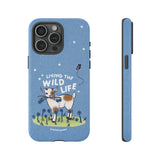 Living the Wild Life Phone Case