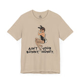 Ain’t Your Bunny Tee