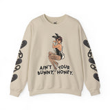 Ain’t Your Bunny Crewneck