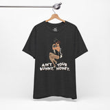 Ain’t Your Bunny Tee