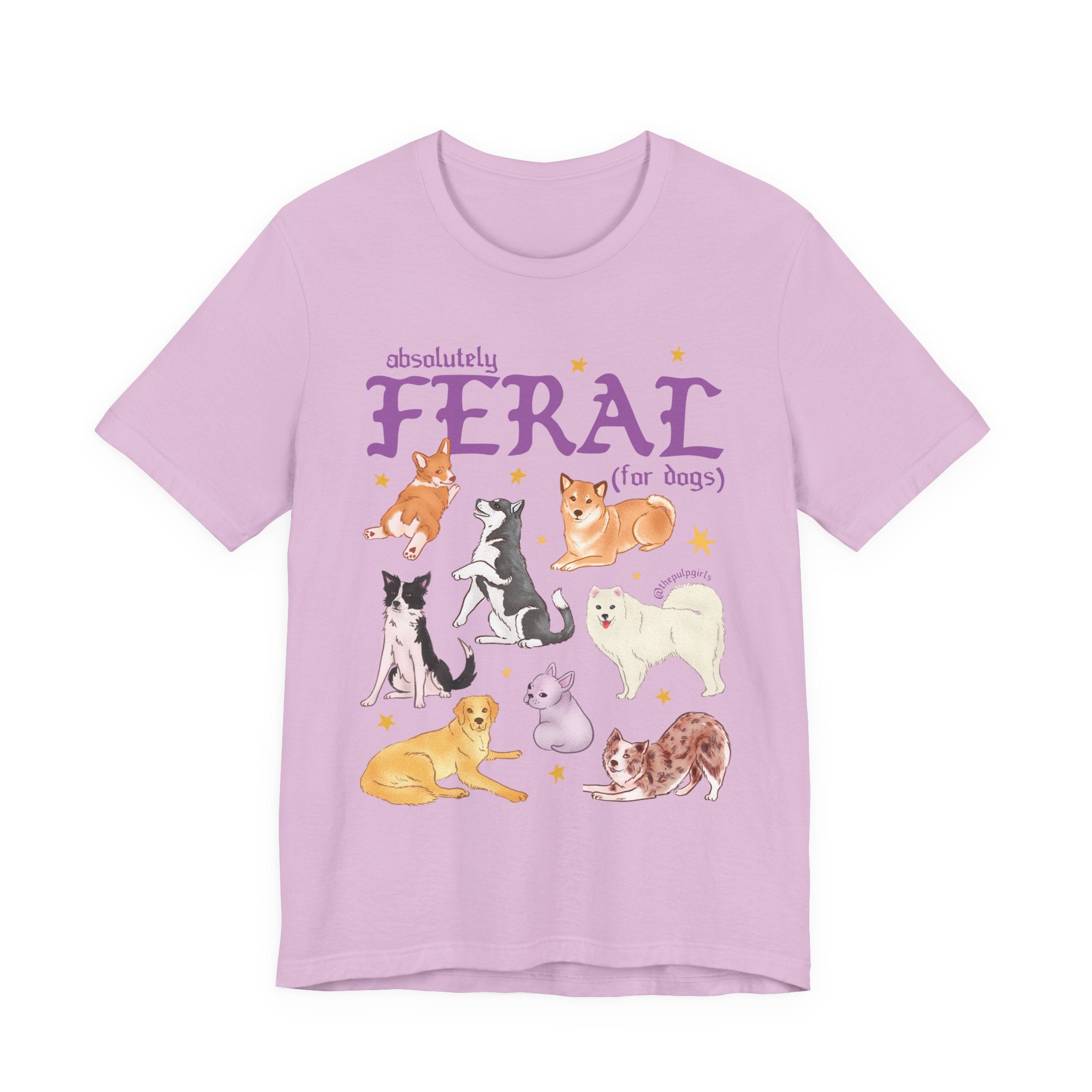 Absolutely Feral for Dogs Tee