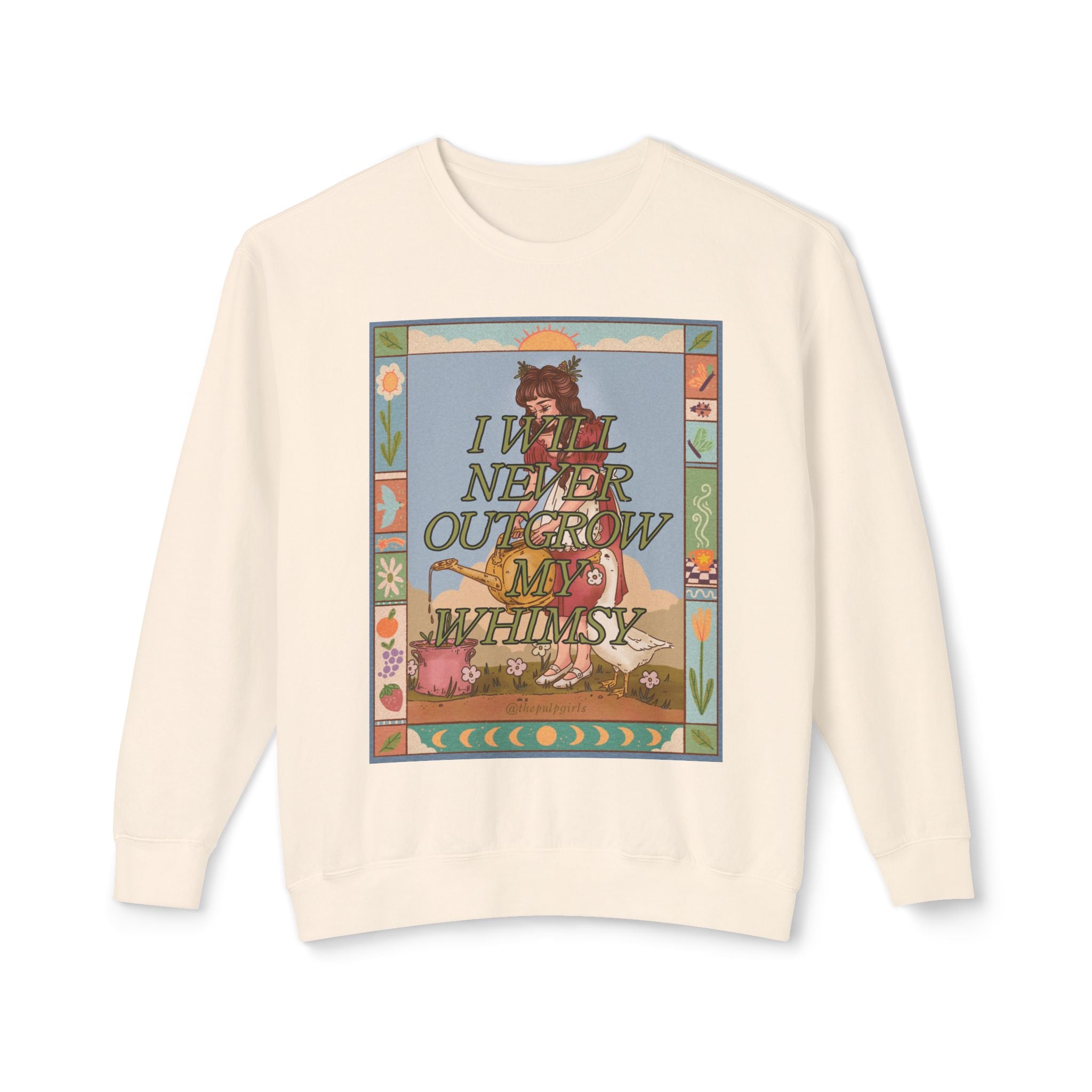 I Will Never Outgrow My Whimsy Crewneck Sweatshirt