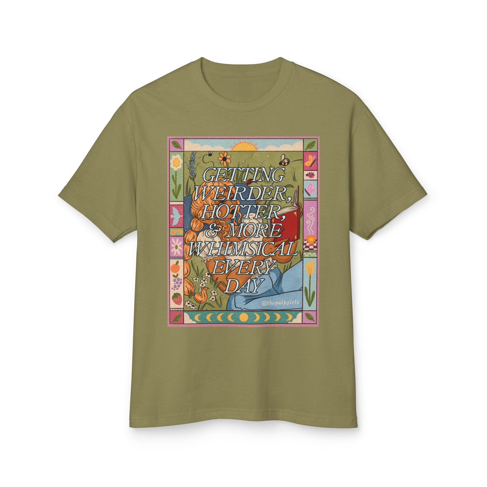 Getting Weirder, Hotter, and More Whimsical Every Day Tee