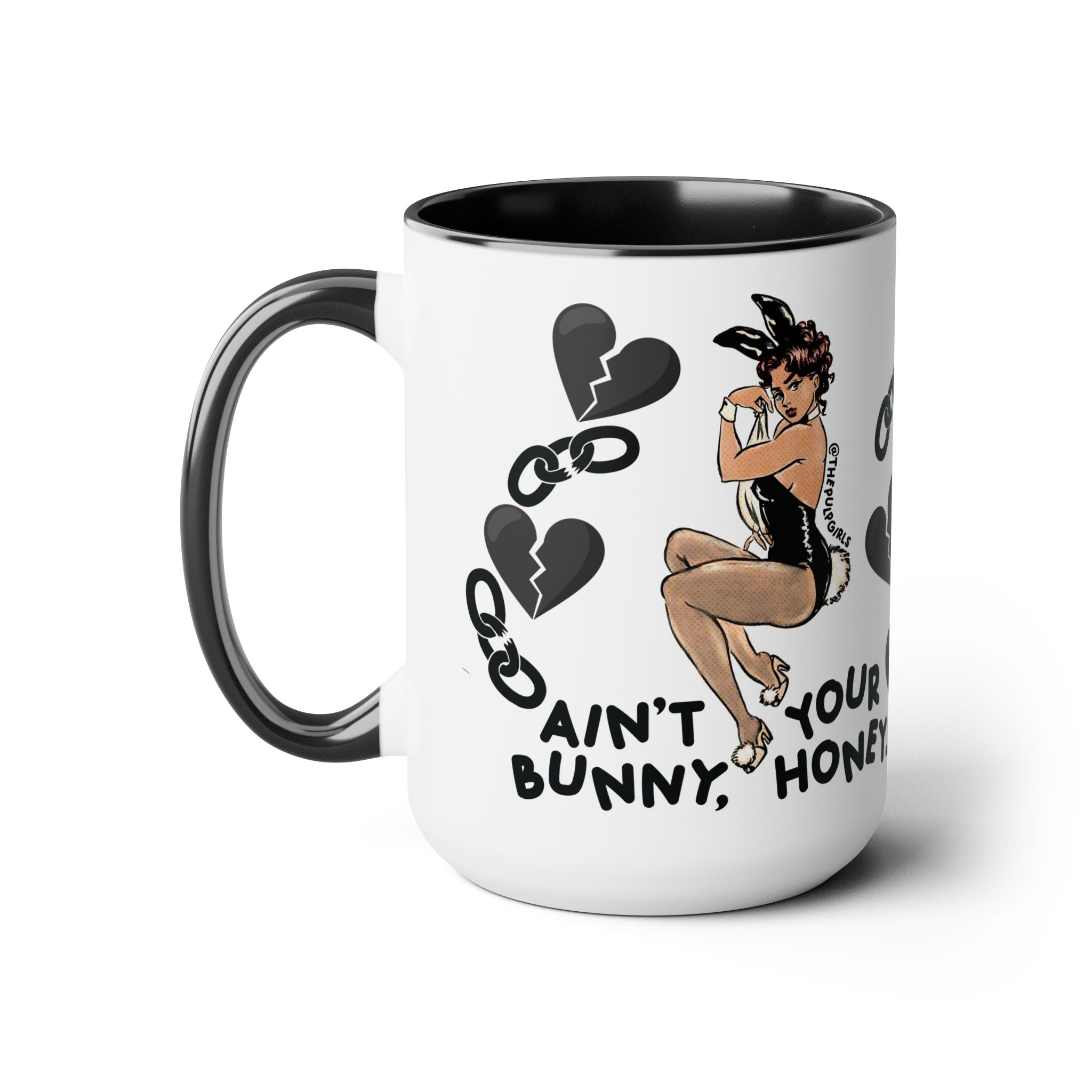 Ain’t Your Bunny Mug 15oz