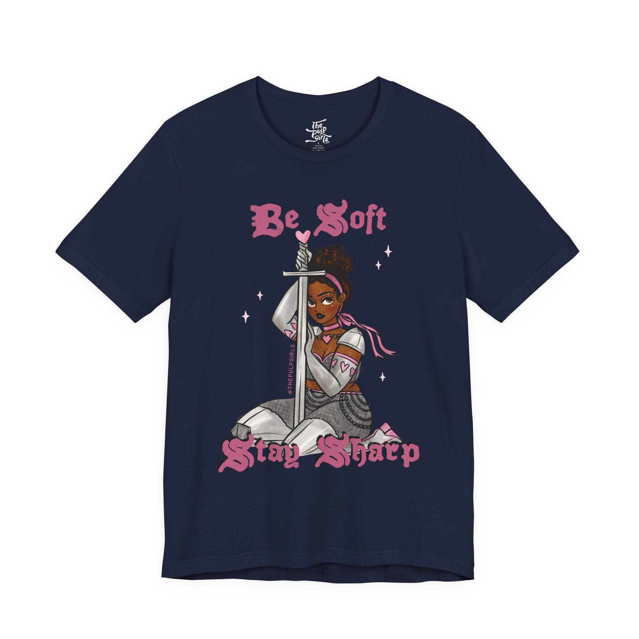 Be Soft, Stay Sharp Tee