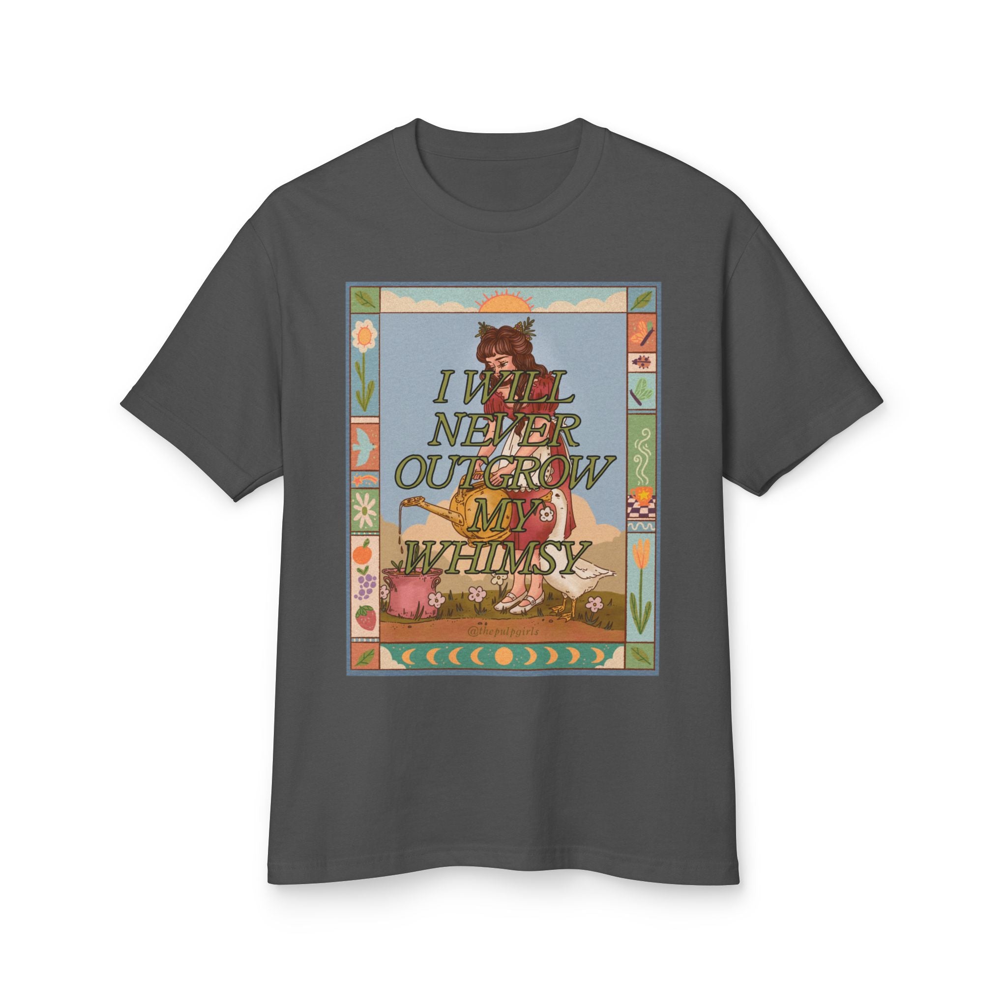 I Will Never Outgrow My Whimsy Tee