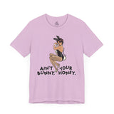 Ain’t Your Bunny Tee