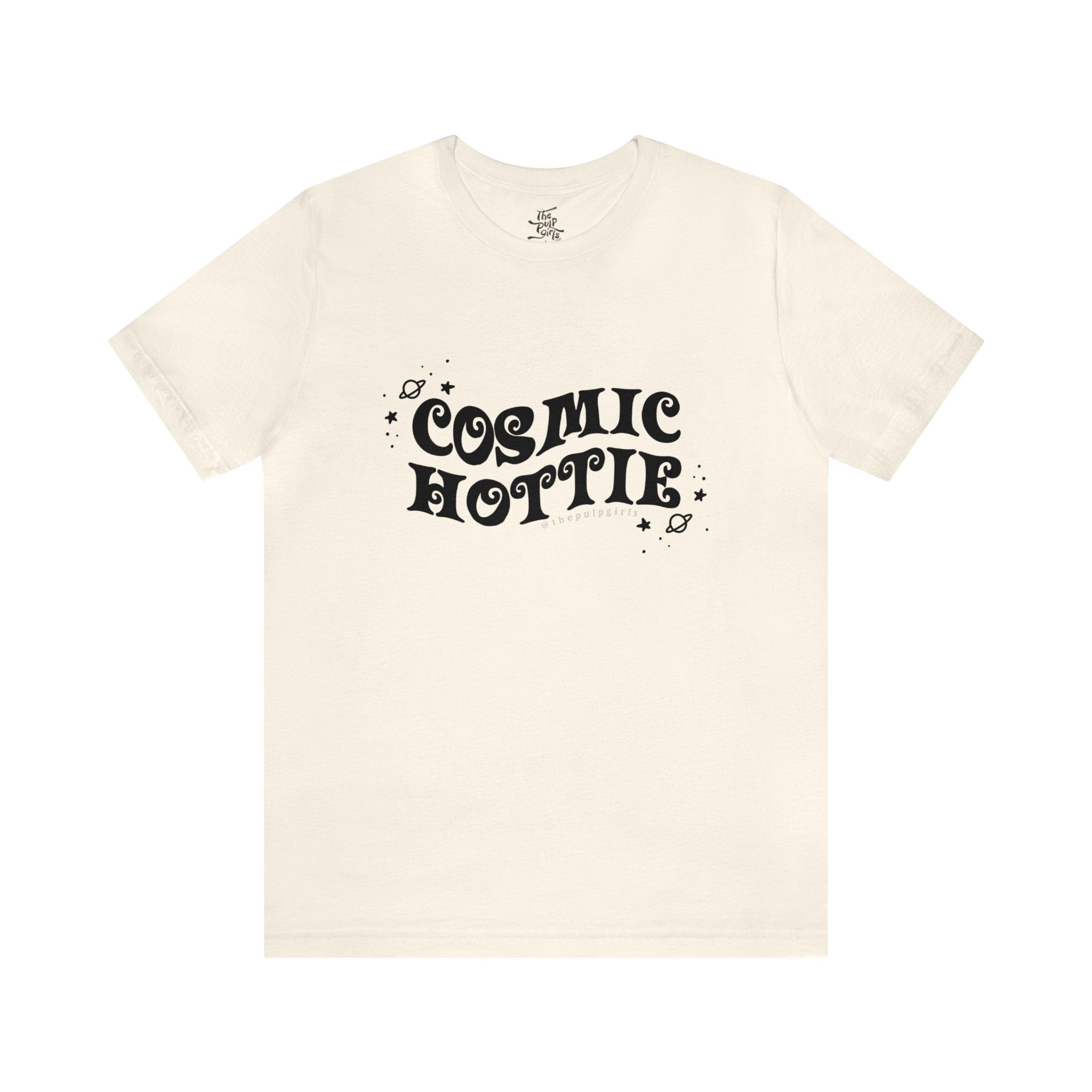 Cosmic Hottie Tee