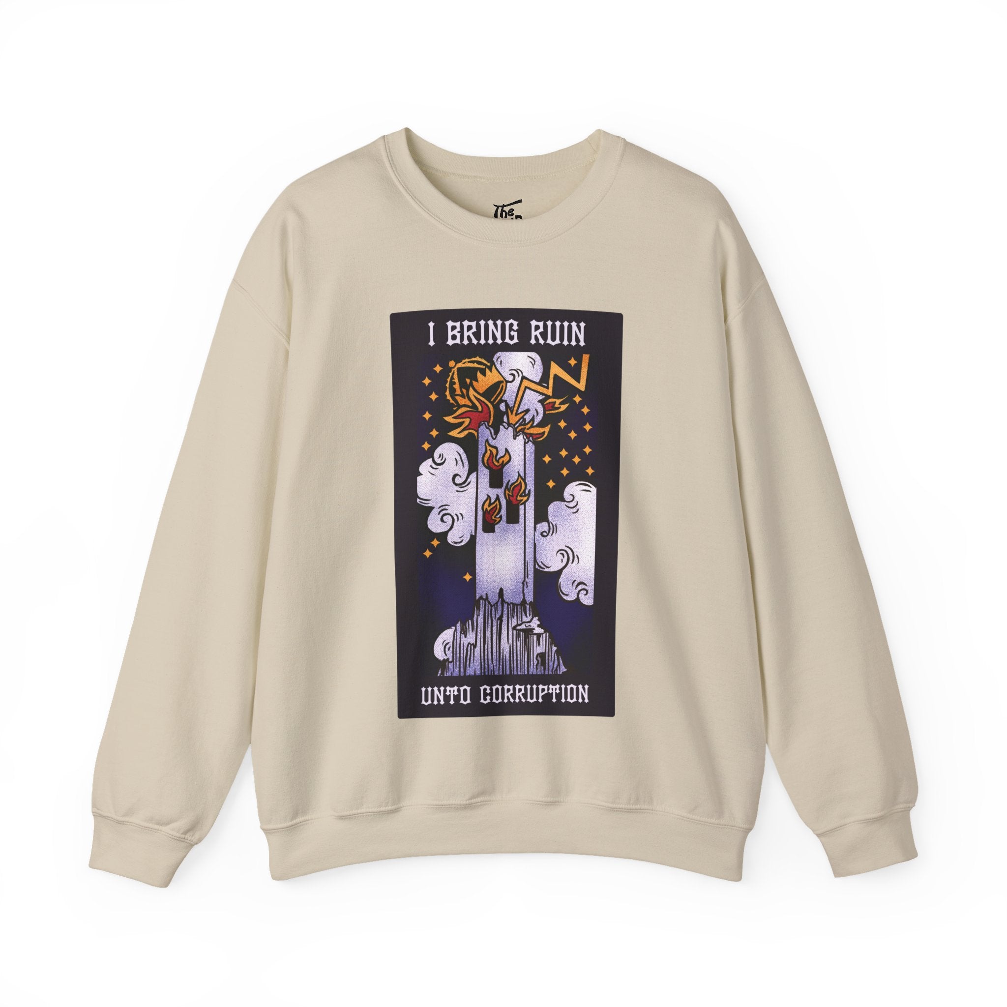 I Bring Ruin Unto Corruption Crewneck