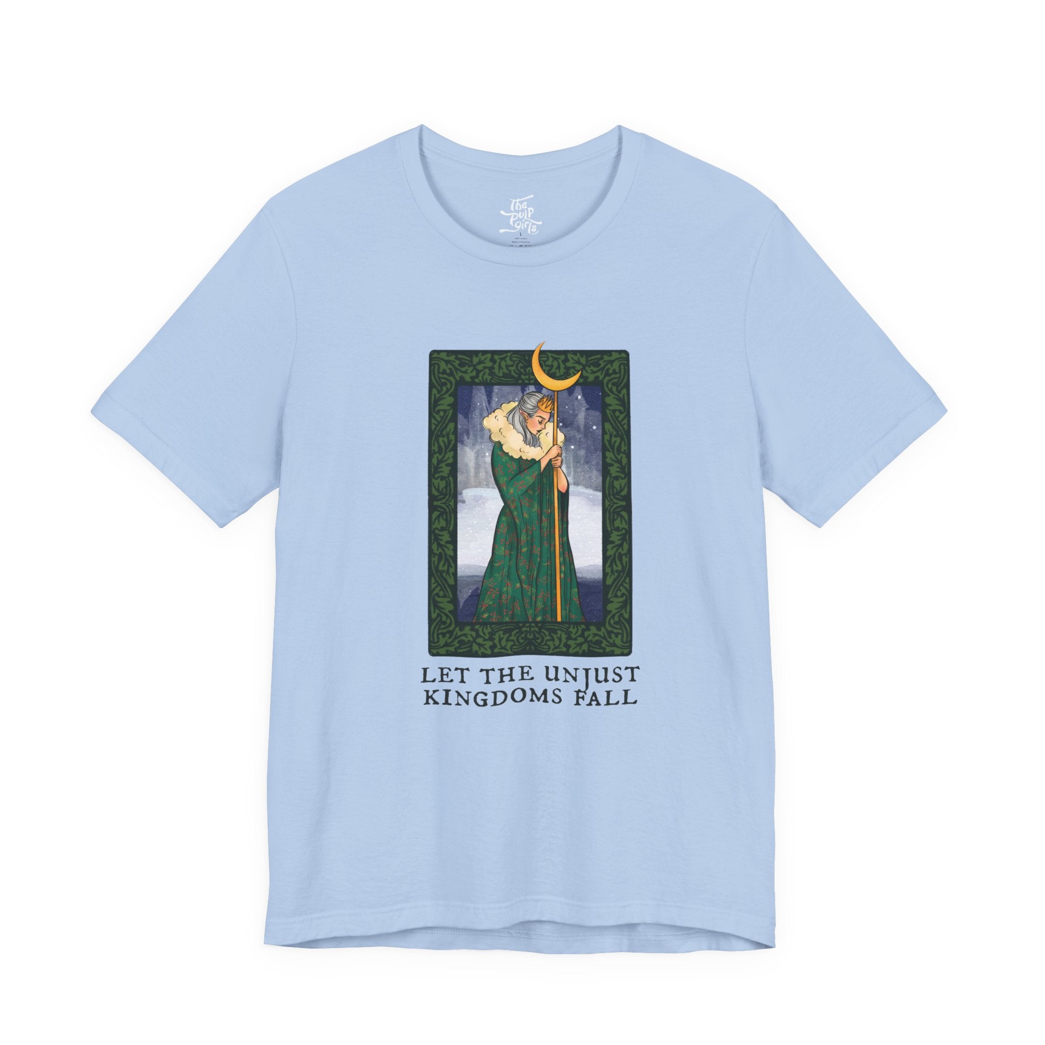 Let the Unjust Kingdoms Fall Tee