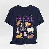 Absolutely Feral for Dogs Tee