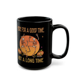Here for a Good Time Skeleton Mug