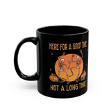 Here for a Good Time Skeleton Mug