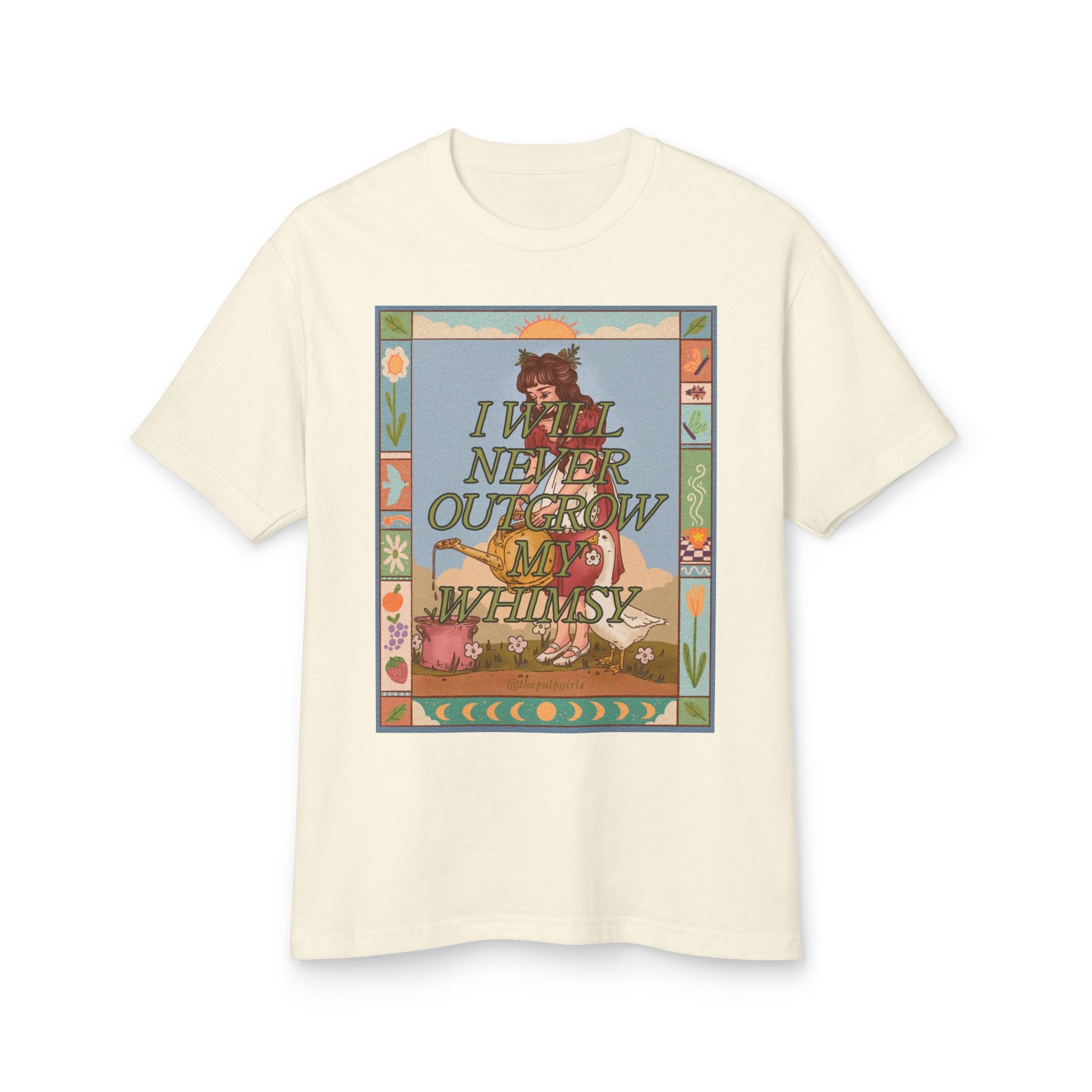 I Will Never Outgrow My Whimsy Tee