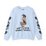 Ain’t Your Bunny Crewneck