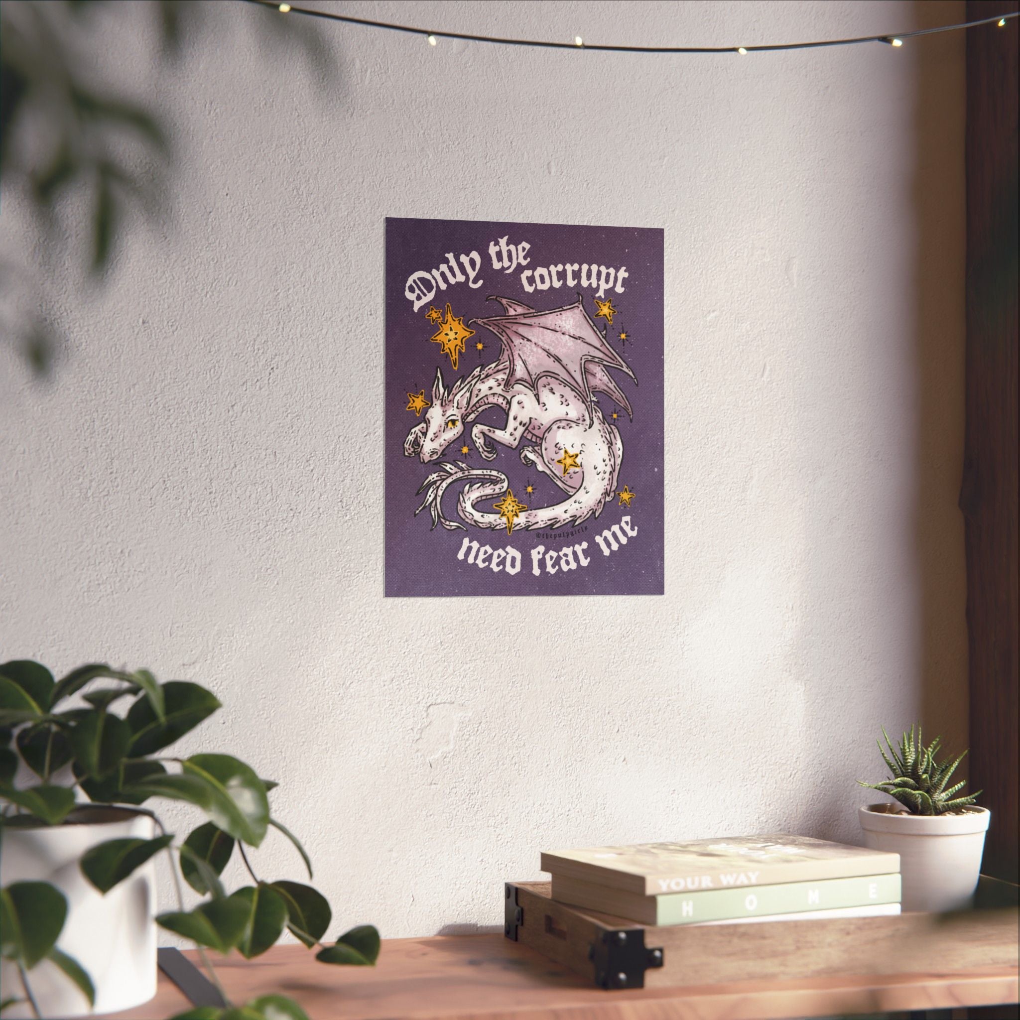 Only the Corrupt Need Fear Me Poster