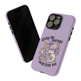 Only the Corrupt Need Fear Me Phone Case