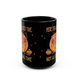 Here for a Good Time Skeleton Mug