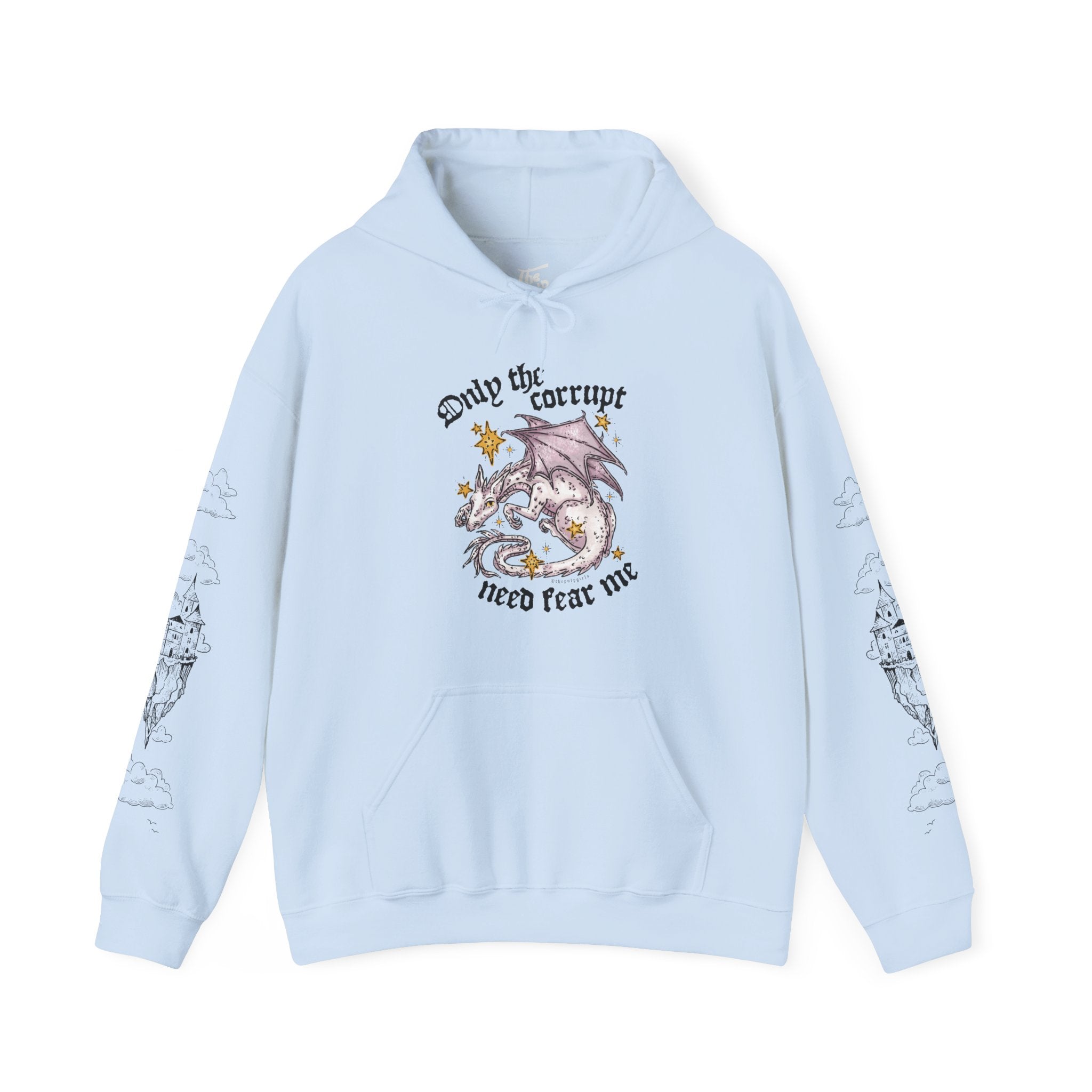 Only the Corrupt Need Fear Me Hoodie