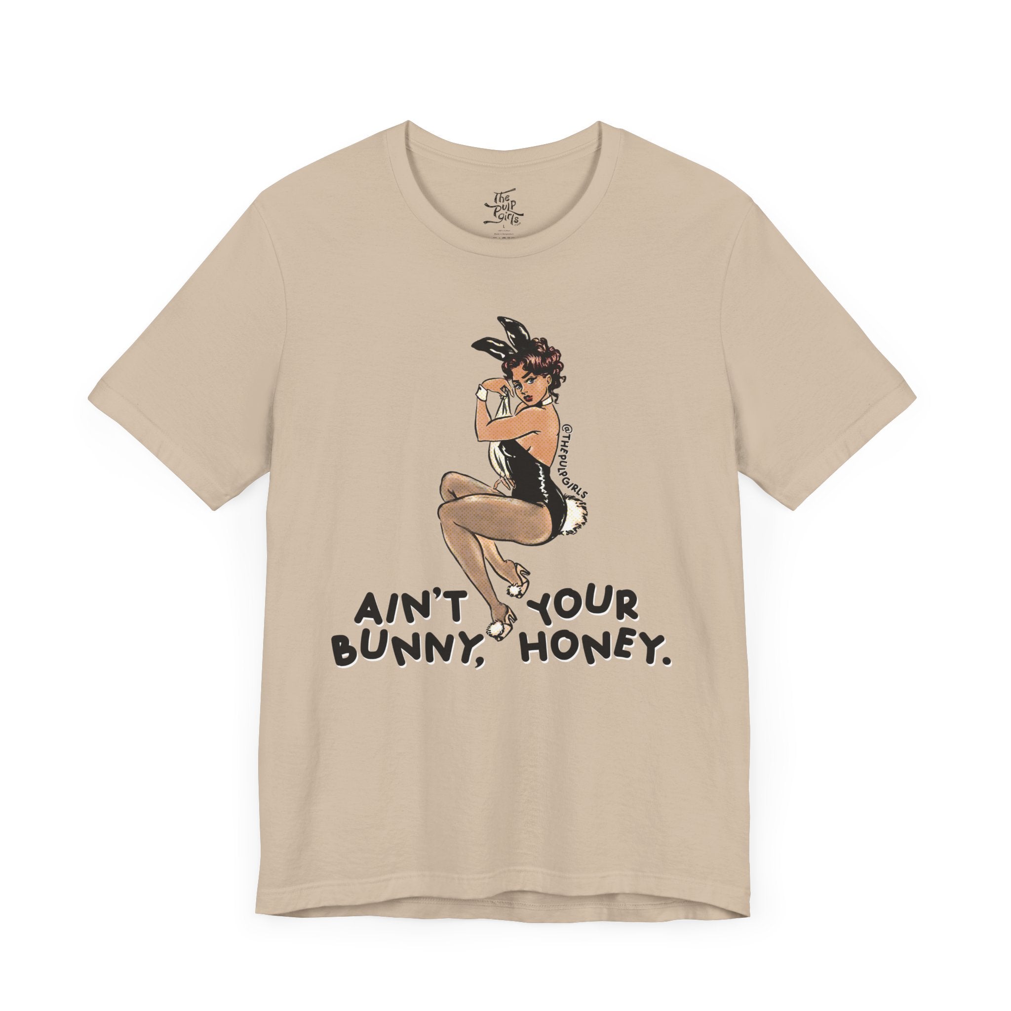 Ain’t Your Bunny Tee