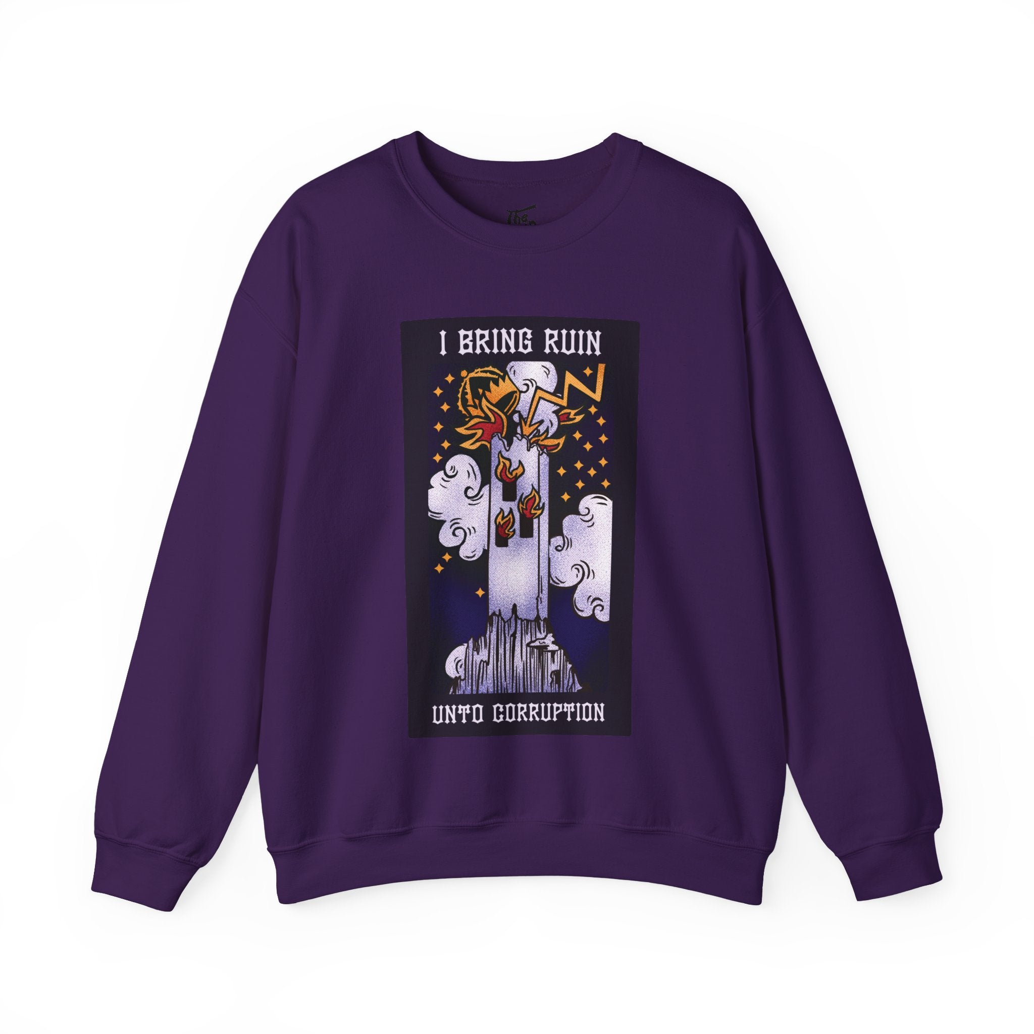 I Bring Ruin Unto Corruption Crewneck