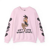 Ain’t Your Bunny Crewneck